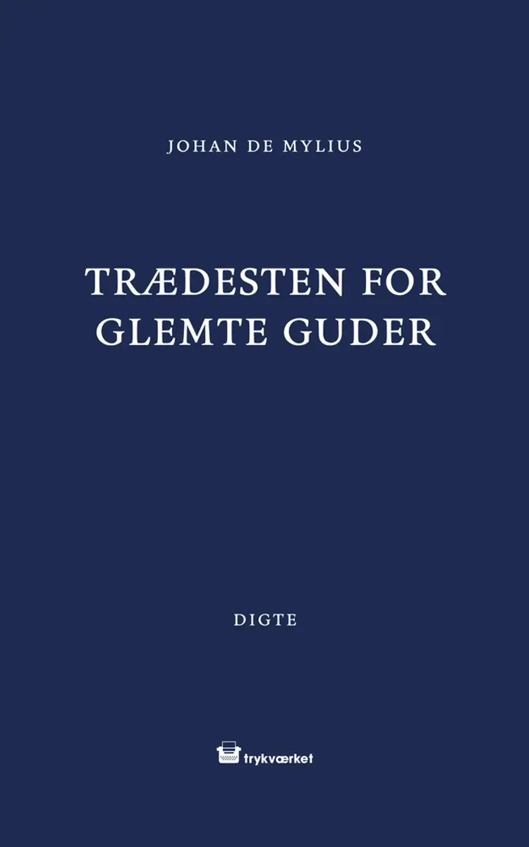 Trædesten for glemte guder af Johan de Mylius