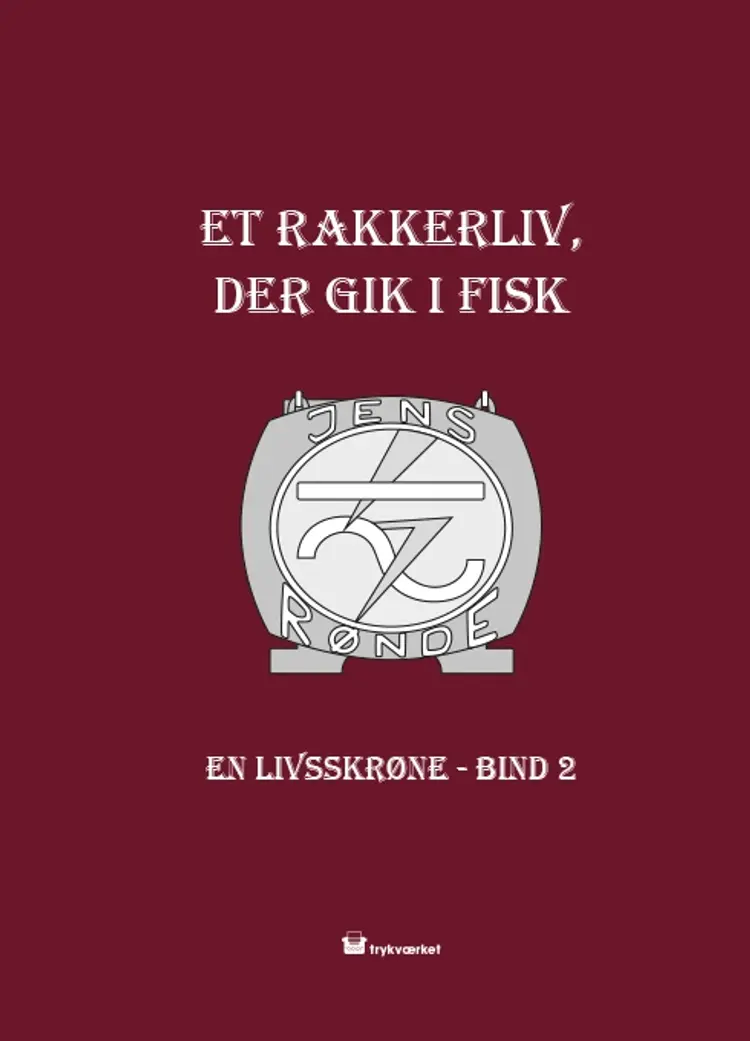 Et rakkerliv der gik i fisk af Jens Rønde