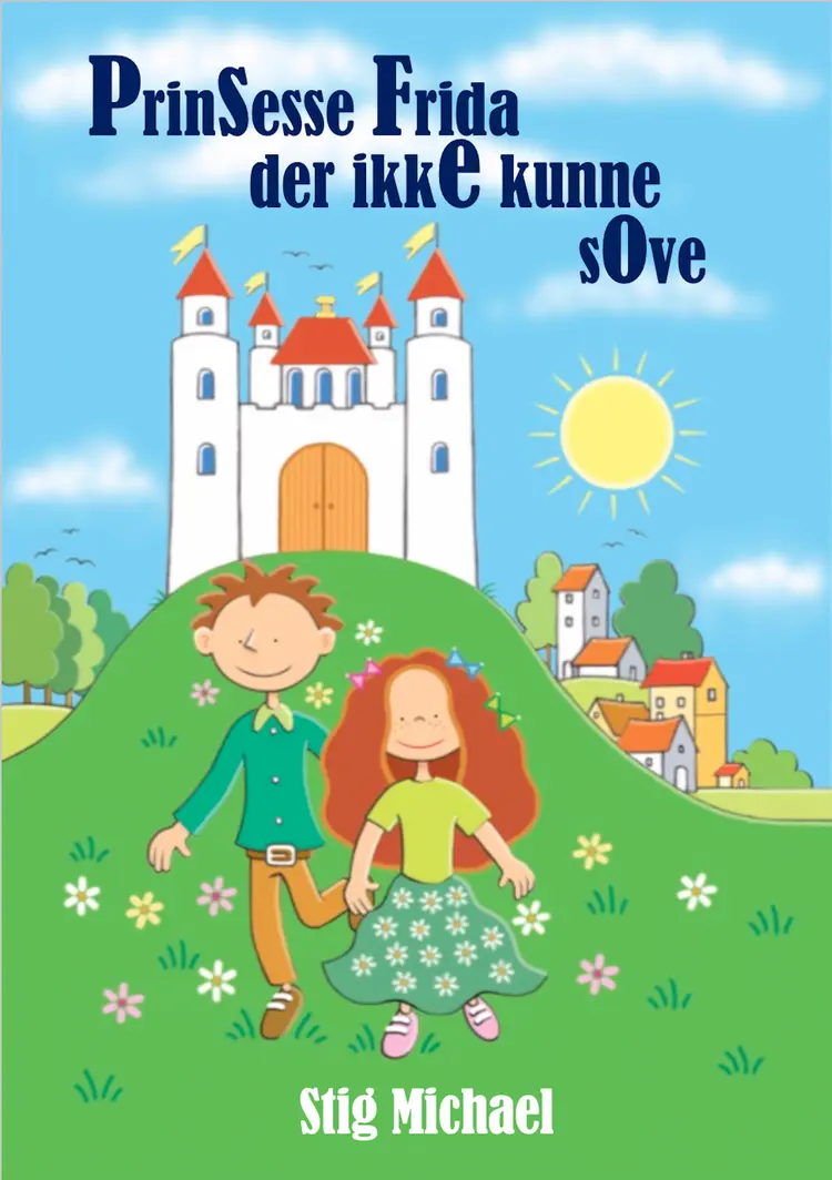 Prinsesse Frida der ikke kunne sove af Stig Michael