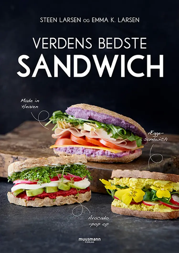 Verdens bedste sandwich af Steen Larsen