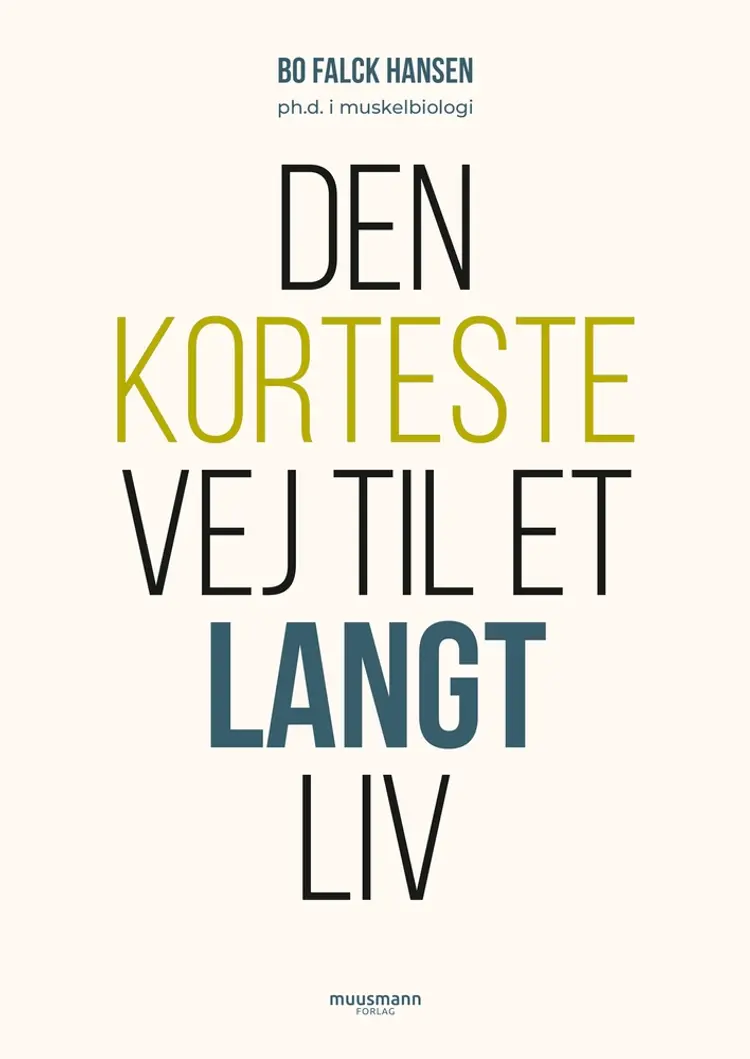 Den korteste vej til et langt liv af Bo Falck Hansen