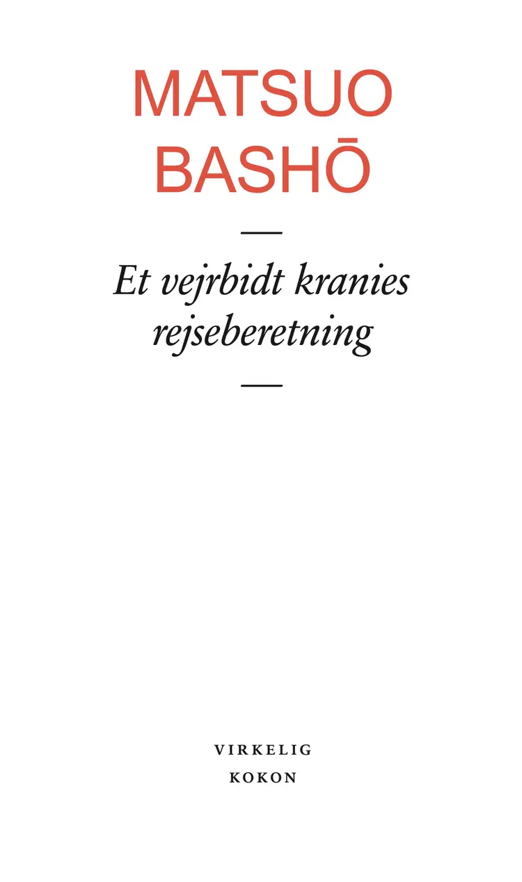 Et vejrbidt kranies rejseberetning af Matsuo Bashō