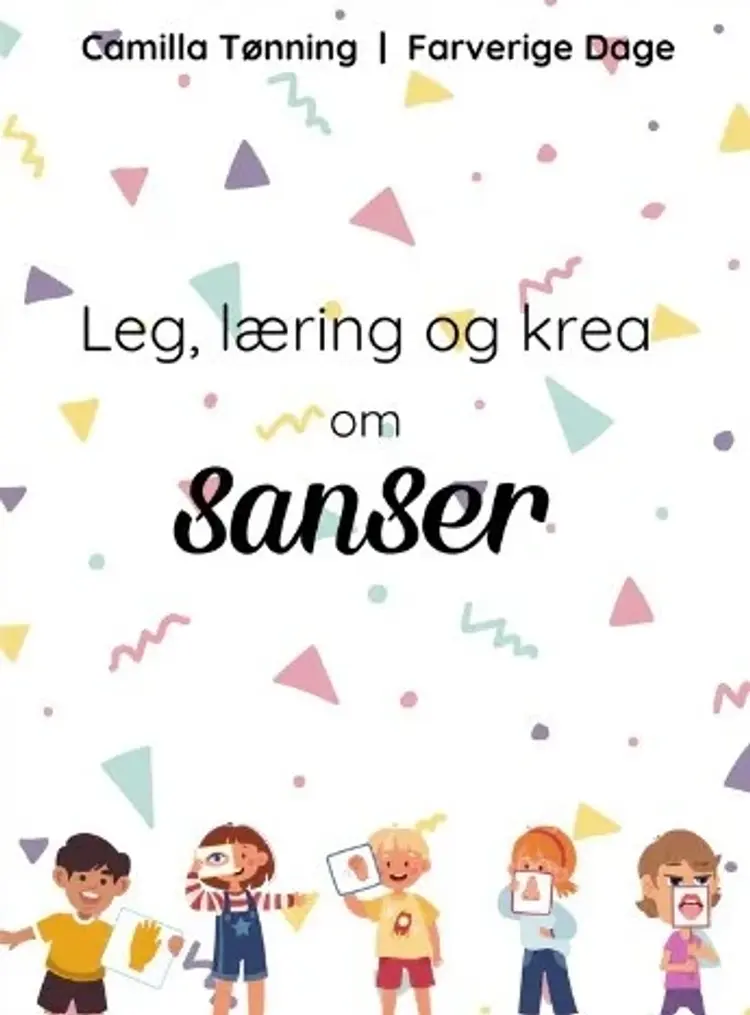 Leg, læring og krea om sanser af Camilla Tønning