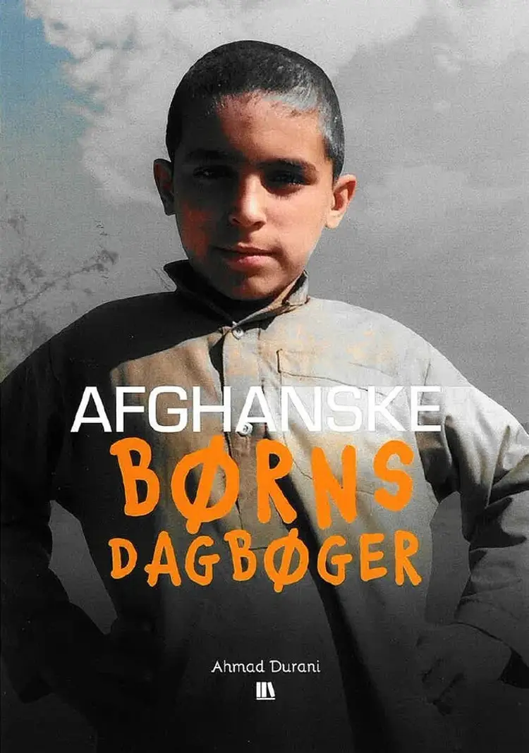 Afghanske børns dagbøger. af Ahmad Durani