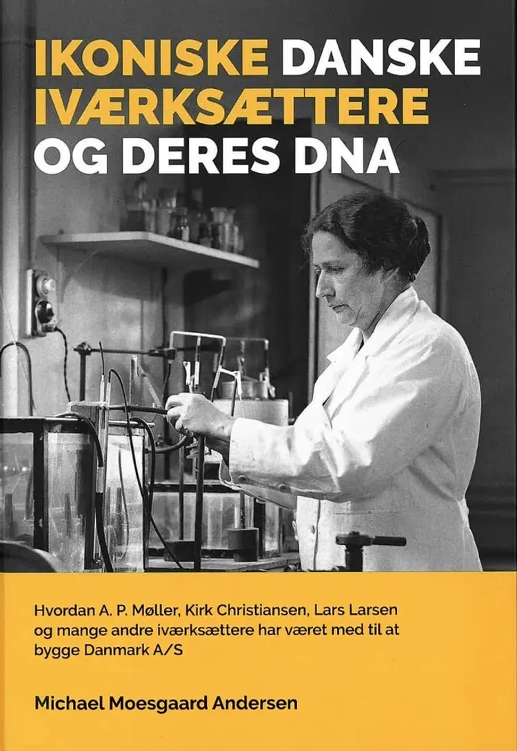 Ikoniske danske iværksættere og deres DNA af Michael Moesgaard Andersen