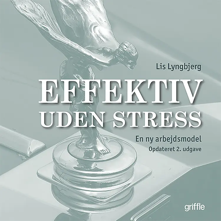 Effektiv uden stress af Lis Lyngbjerg Steffensen
