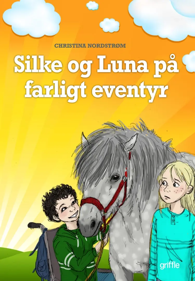 Silke og Luna på farligt eventyr af Christina Nordstrøm
