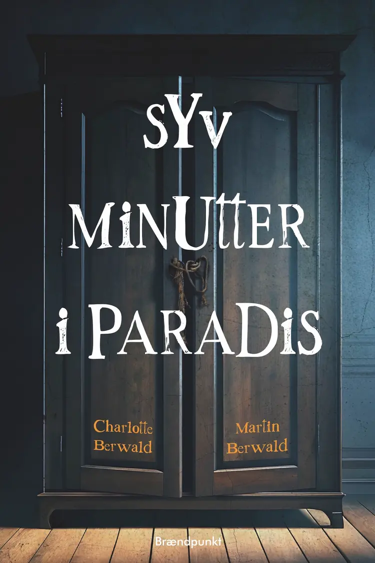 Syv minutter i paradis af Charlotte & Martin Berwald