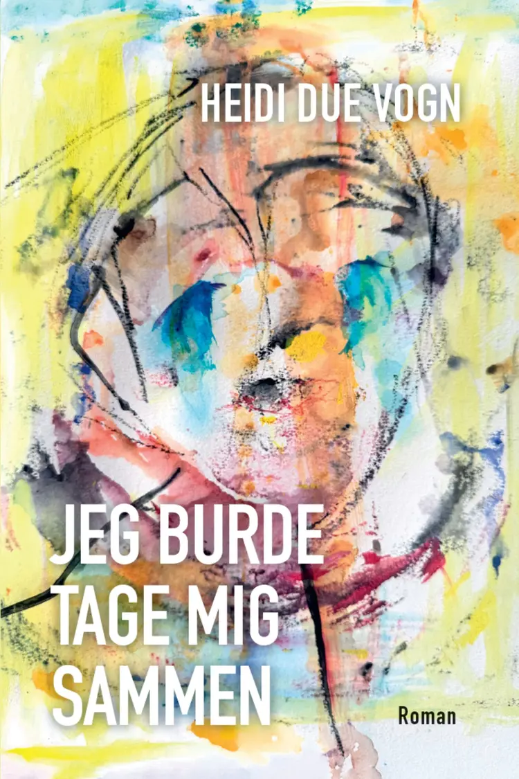 Jeg burde tage mig sammen af Heidi Due Vogn
