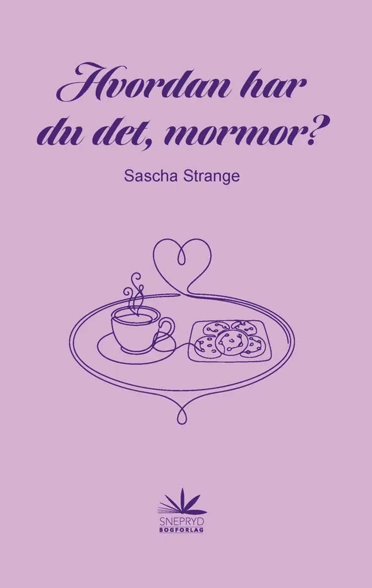 Hvordan har du det, mormor? af Sascha Strange