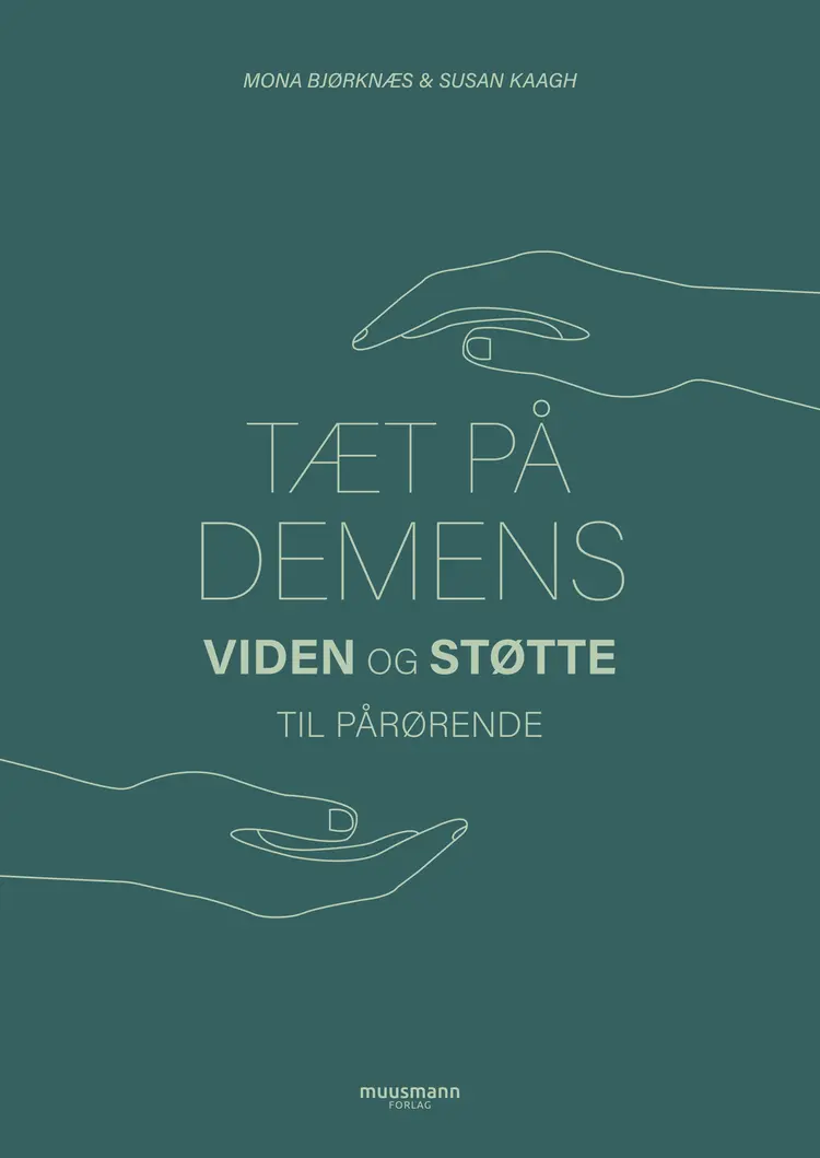 Tæt på demens af Mona Bjørknæs