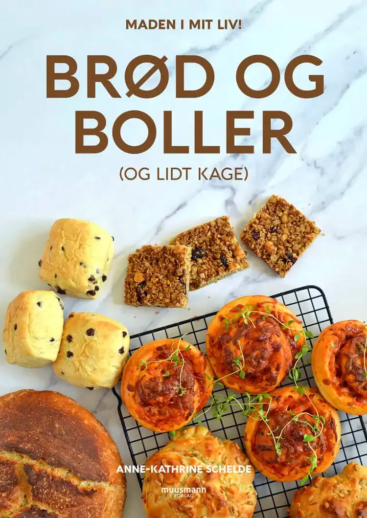 Brød og boller (og lidt kage) af Anne-Kathrine Palm Schelde