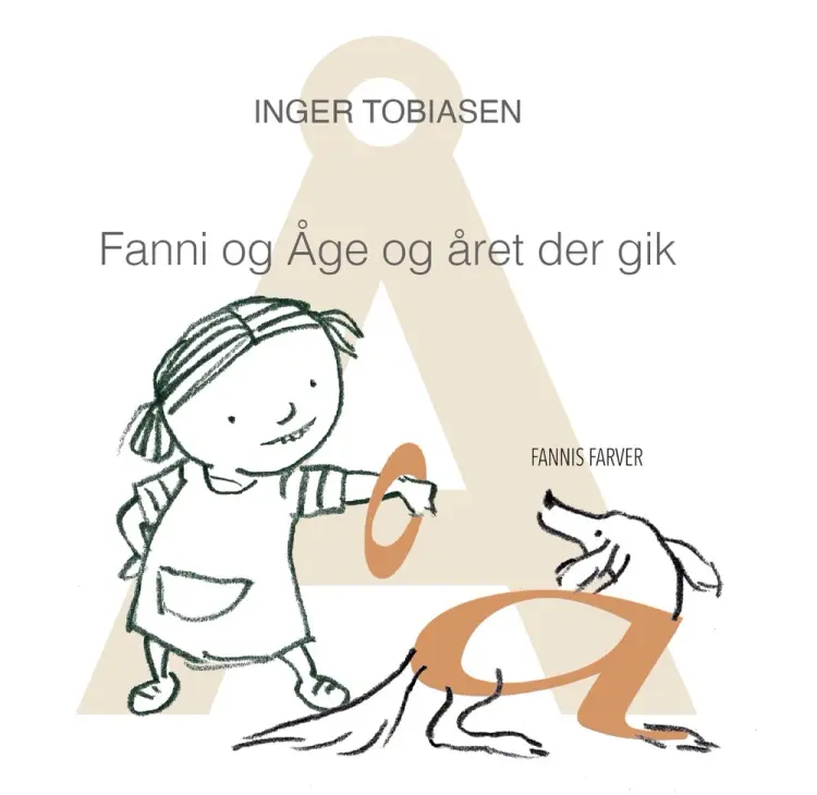 Fanni og Åge og året der gik af Inger Tobiasen