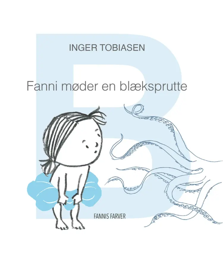 Fanni møder en blæksprutte af Inger Tobiasen