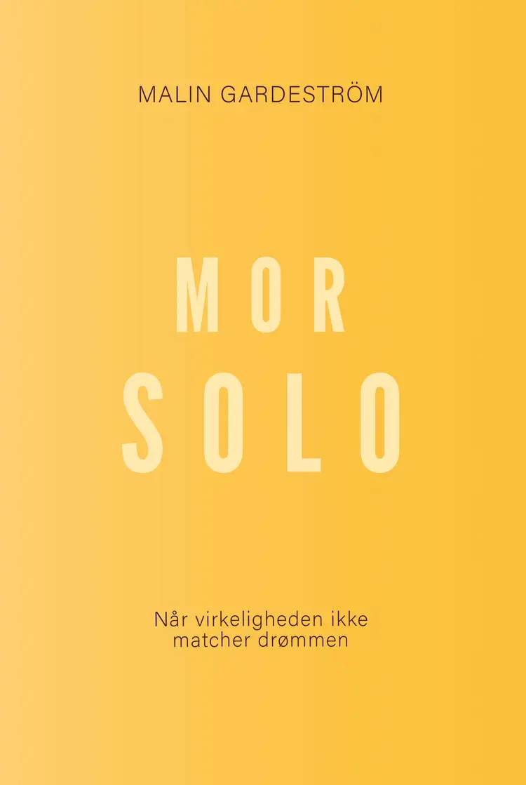 Mor Solo af Malin Gardeström