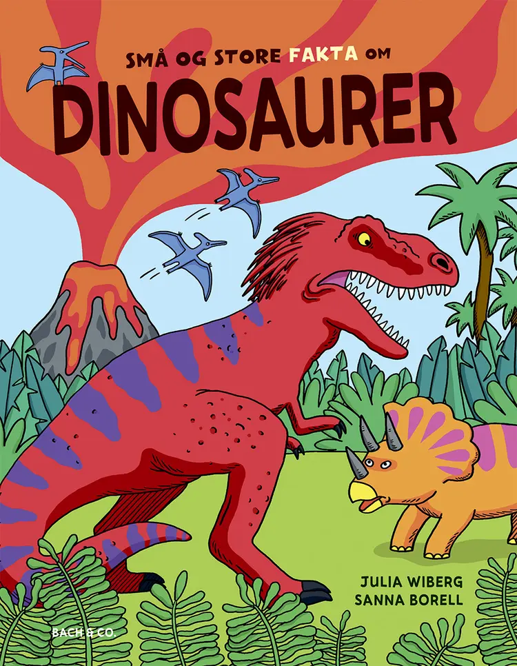 Små og store fakta om dinosaurer af Julia Wiberg