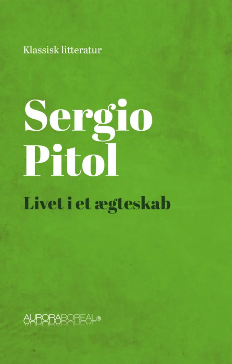 Livet i et ægteskab af Sergio Pitol