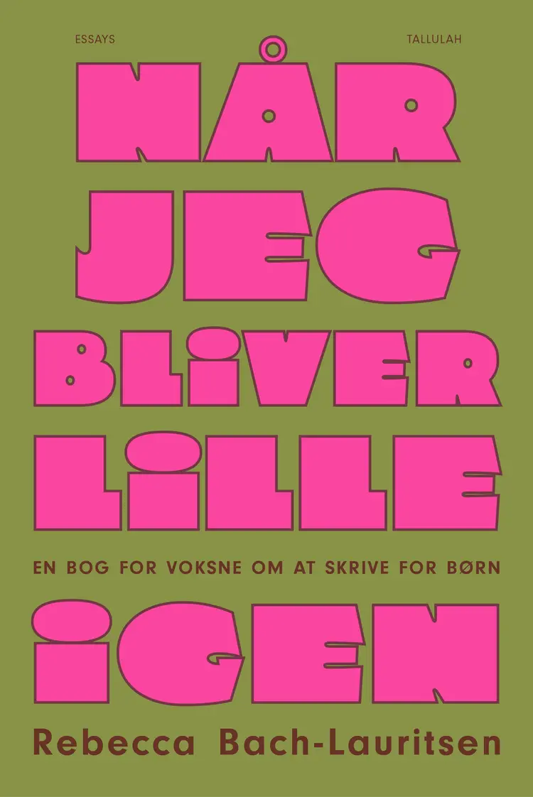 Når jeg bliver lille igen af Rebecca Bach-Lauritsen