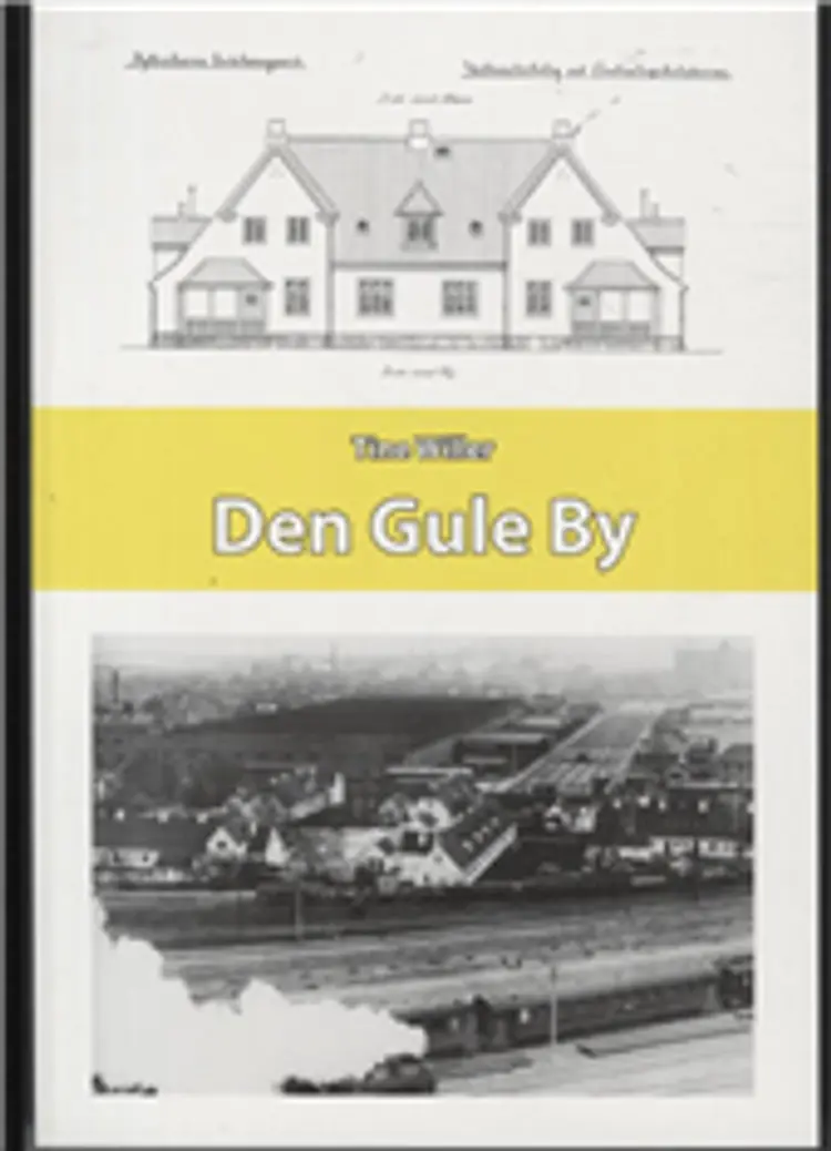 Den Gule By af Tine Willer