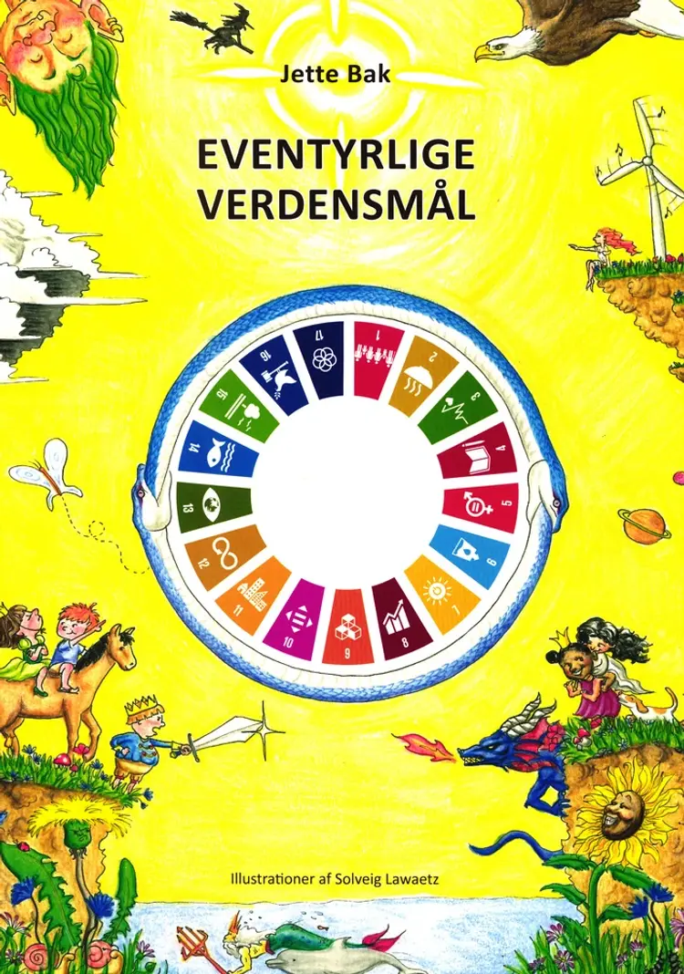 EVENTYRLIGE VERDENSMÅL - til oplæsning og drama af Jette Bak