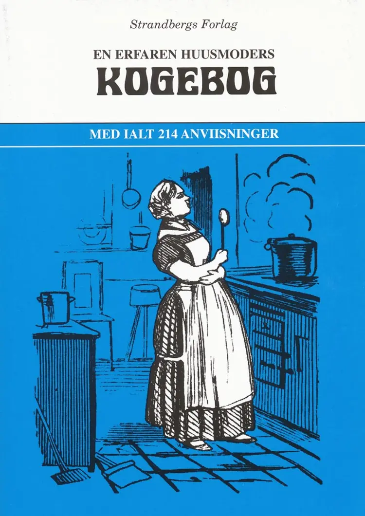 En erfaren Huusmoders Kogebog af Strandbergs