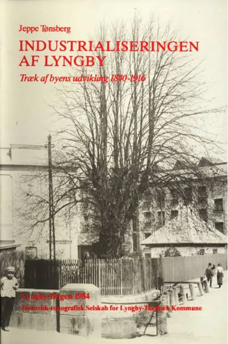 Industrialiseringen af Lyngby af Jeppe Tønsberg