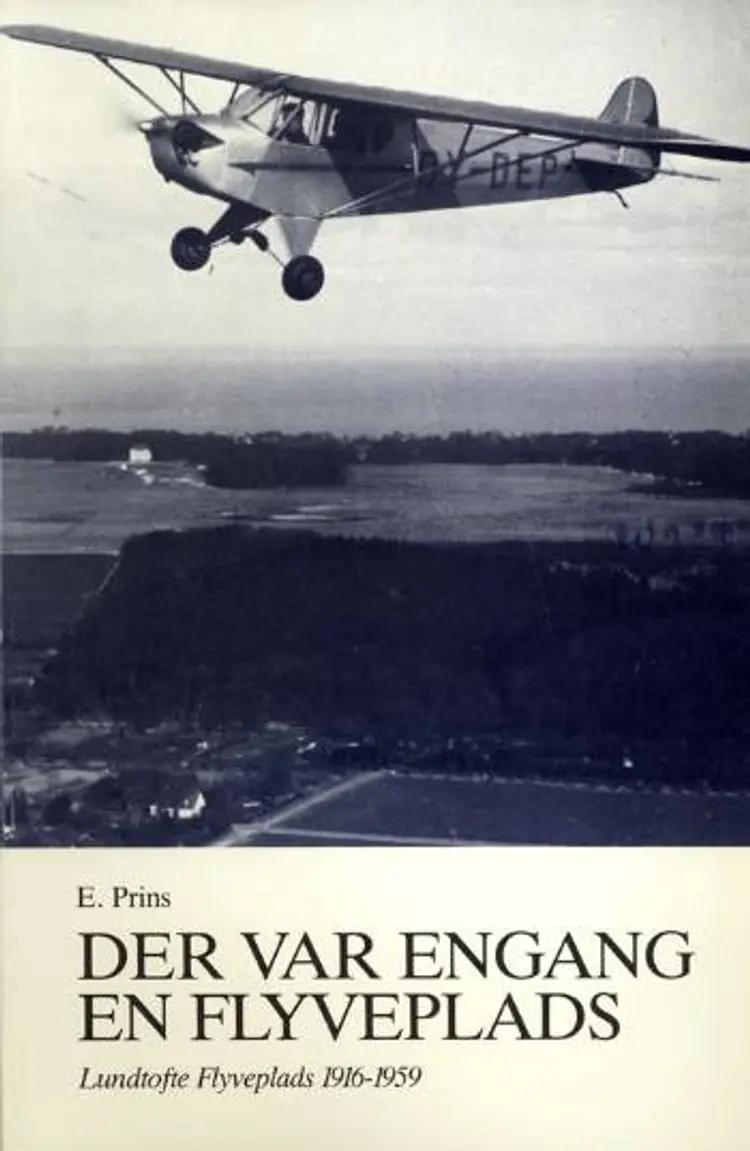 Der var engang en flyveplads af E. Prins
