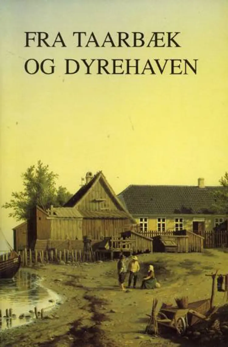 Fra Taarbæk og Dyrehaven af Jeppe Tønsberg