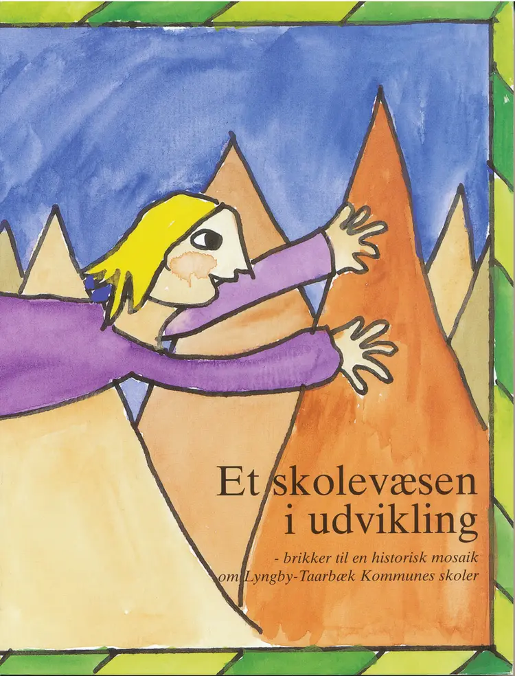 Et skolevæsen i udvikling af Jeppe Tønsberg