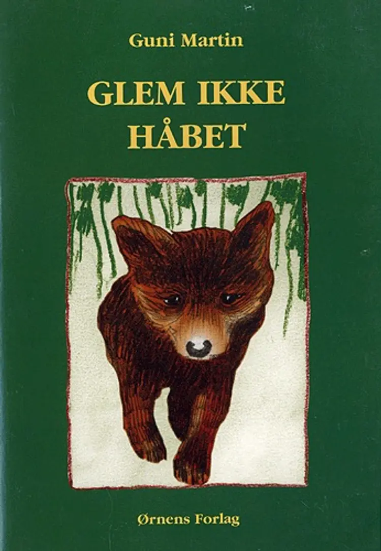 Glem ikke håbet af Guni Martin