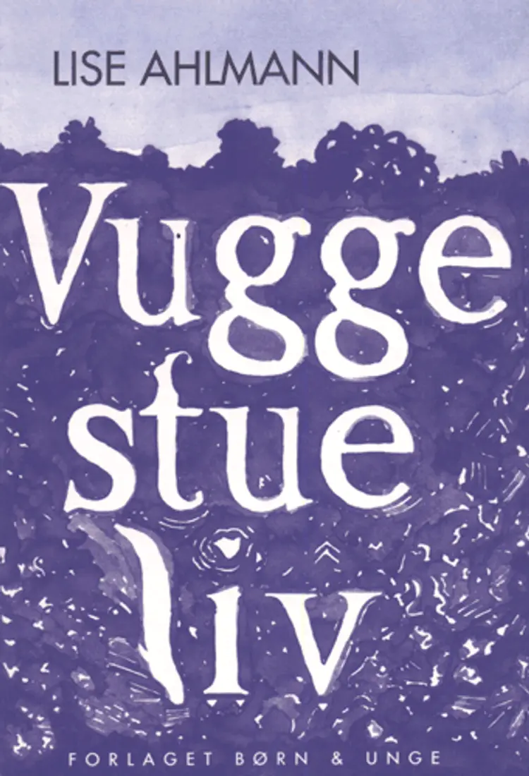 Vuggestueliv af Lise Ahlmann