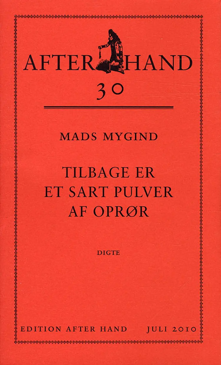 Tilbage er et sart pulver af oprør af Mads Mygind