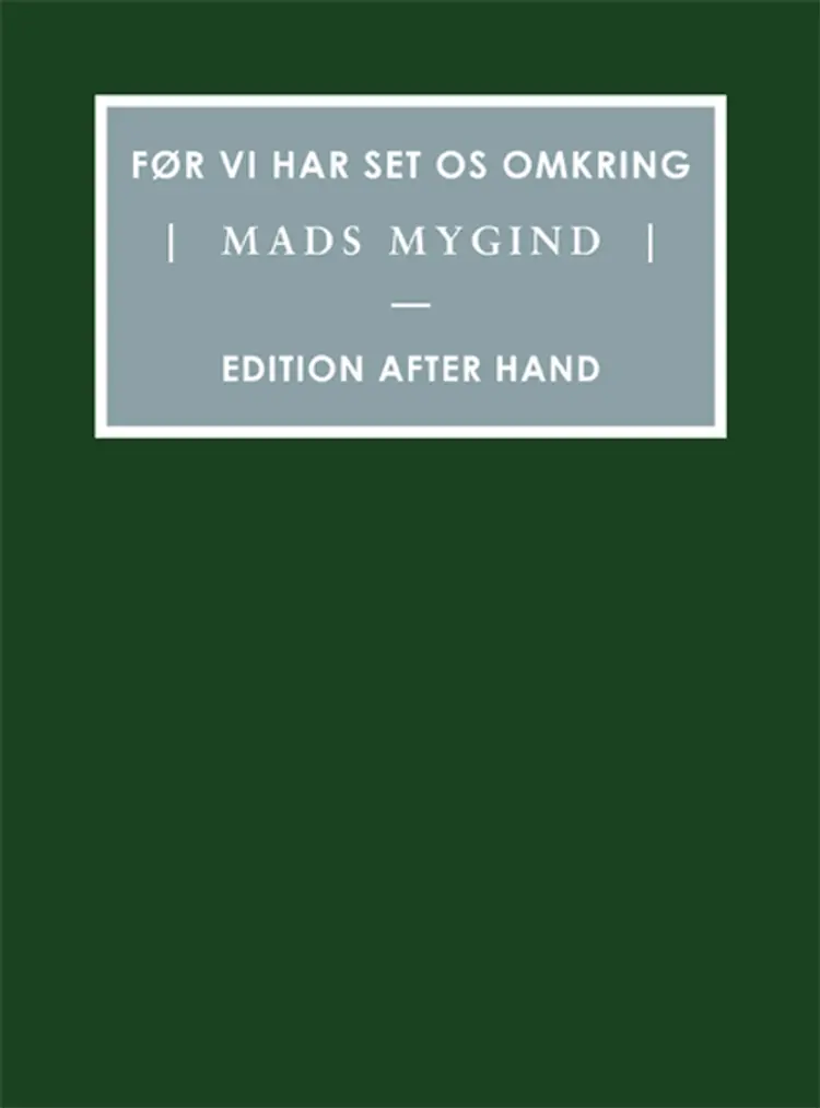 Før vi har set os omkring af Mads Mygind