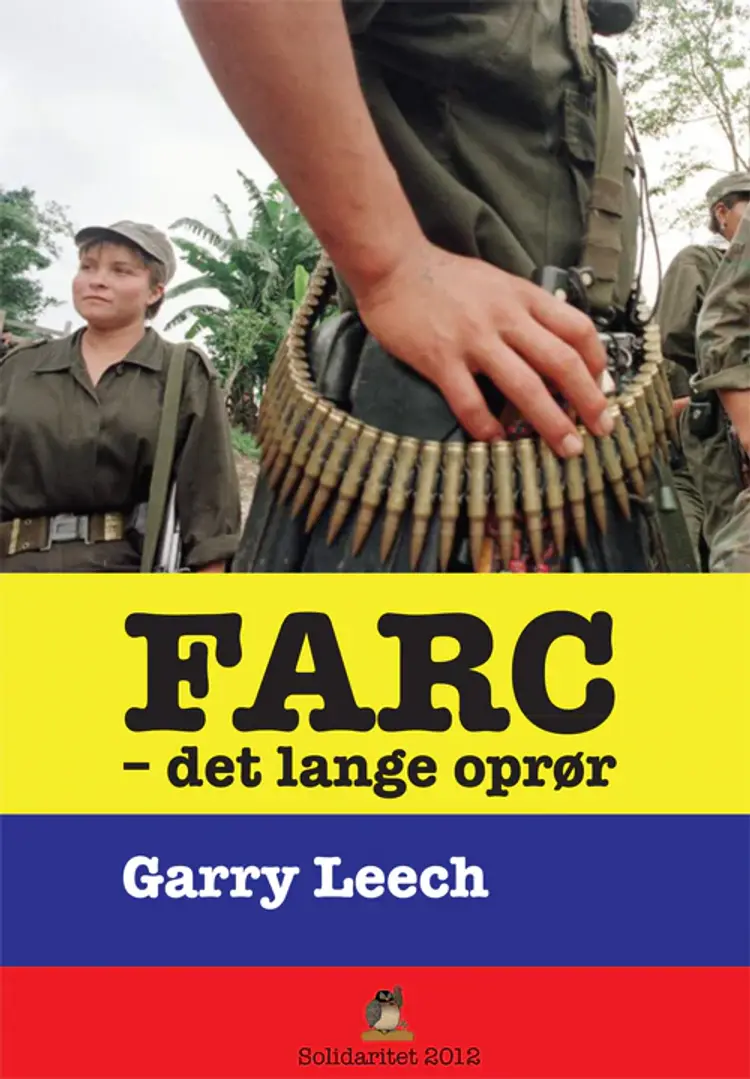 FARC - det lange oprør af Gerry Leech