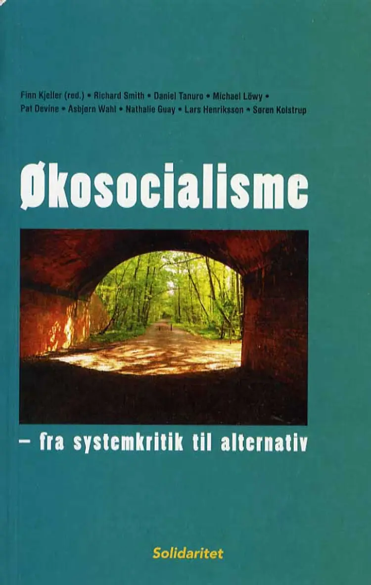 Økosocialisme - fra systemkritik til alternativ af Finn Kjeller (red)
