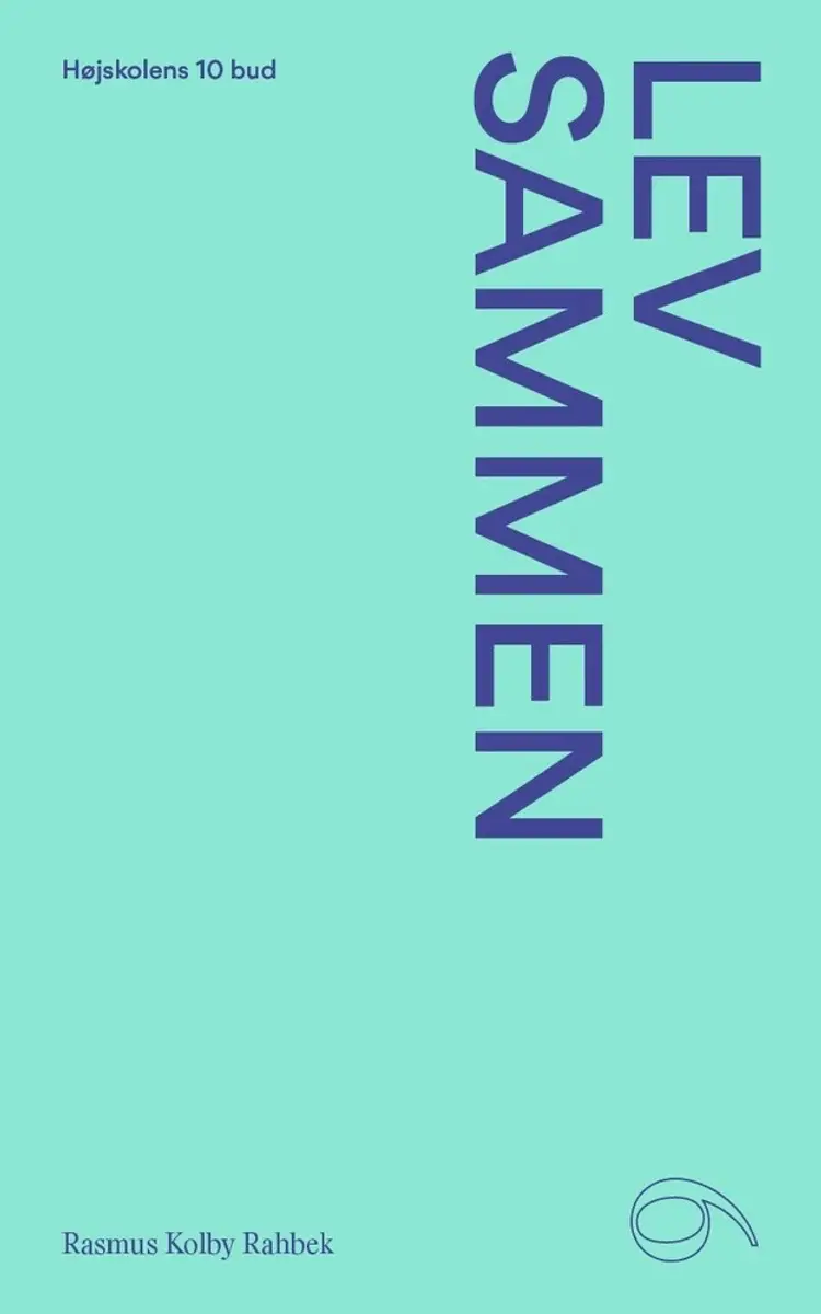 Lev sammen af Rasmus Kolby Rahbek