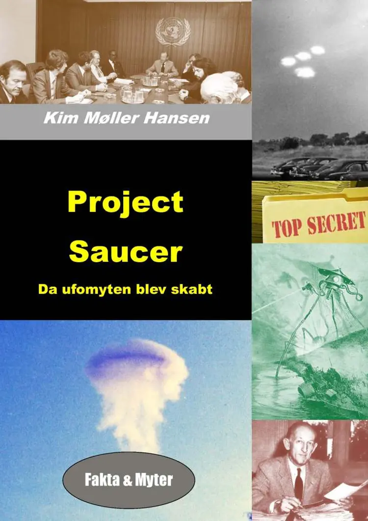 Project Saucer - Da ufomyten blev skabt af Kim Møller Hansen
