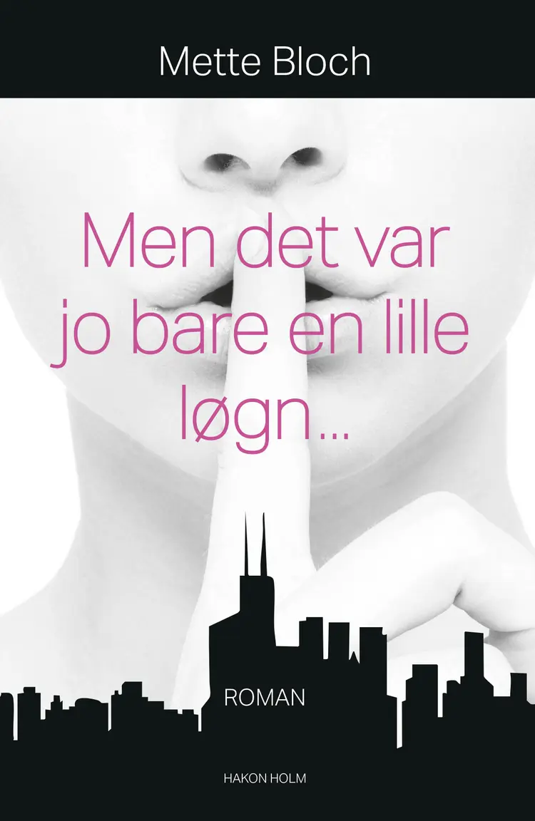 Men det var jo bare en lille løgn... af Mette Bloch