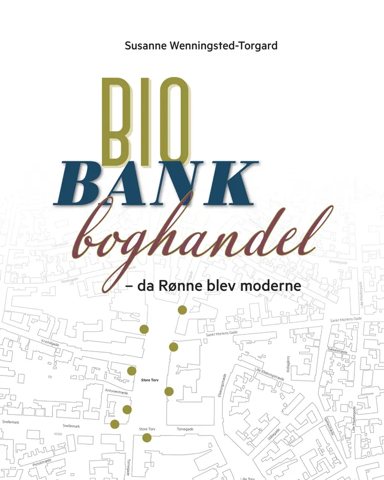 Bio, bank og boghandel af Susanne Wenningsted-Torgard
