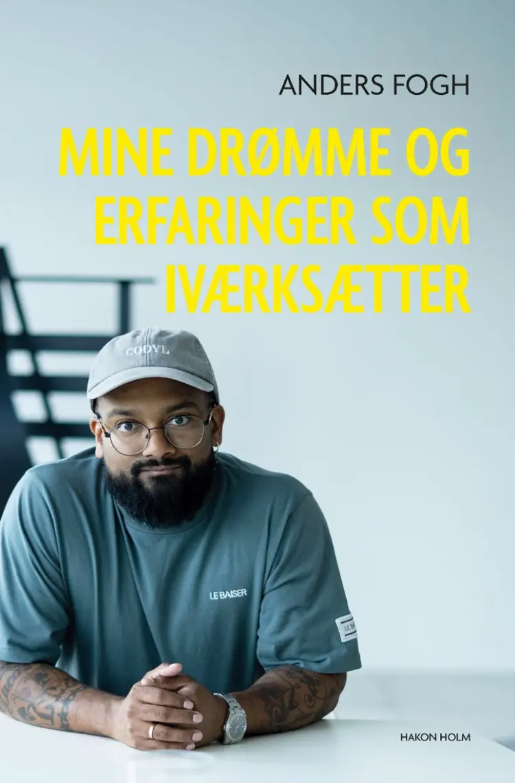 Mine drømme og erfaringer som iværksætter af Anders Fogh