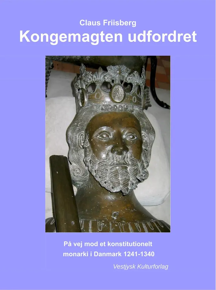 Kongemagten udfordret af Claus Friisberg