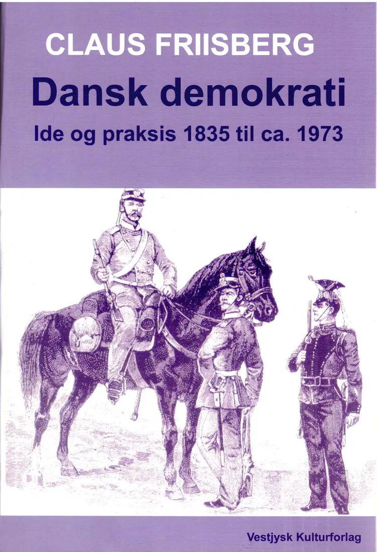 Dansk demokrati af Claus Friisberg
