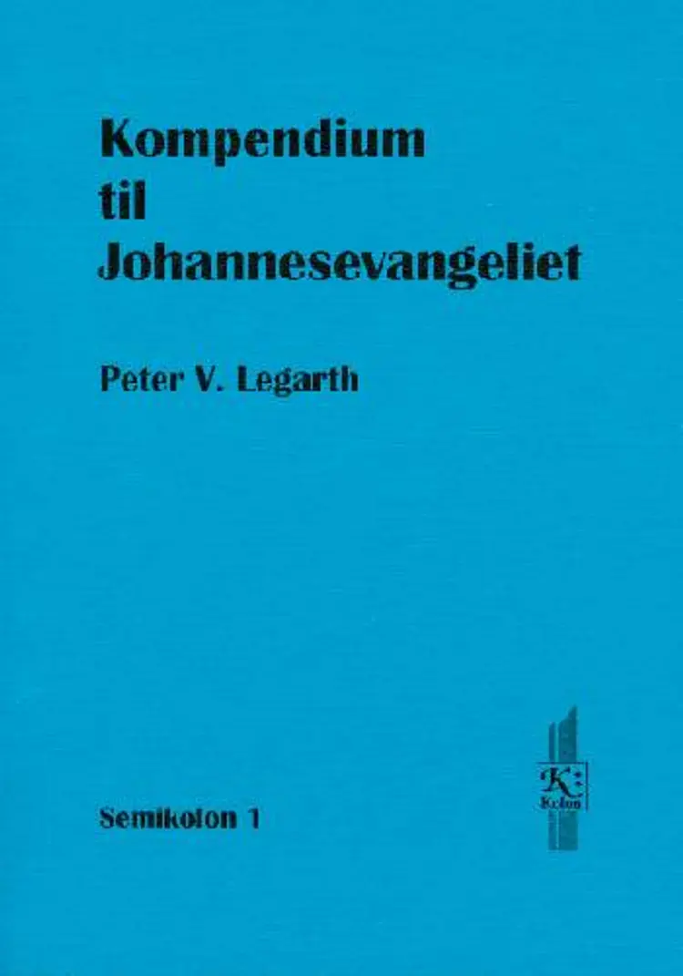 Kompendium til Johannesevangeliet af Peter Legarth
