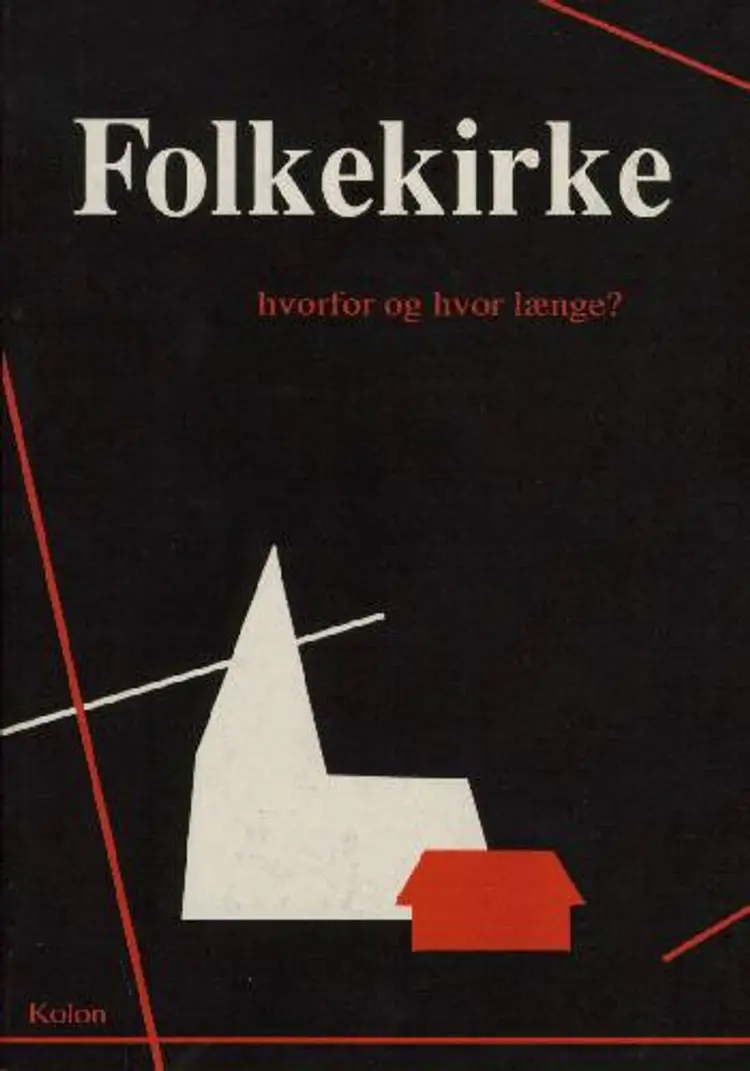Folkekirke - hvorfor og hvor længe?