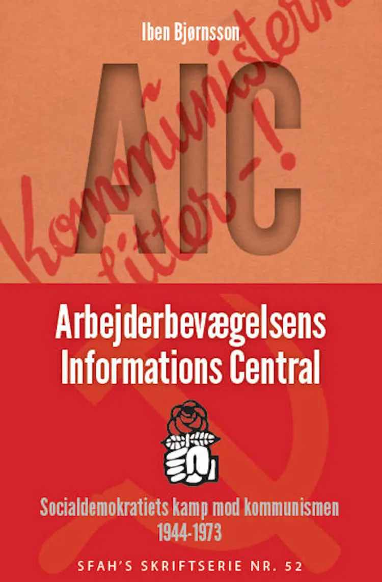 AIC - Arbejderbevægelsens Informations Central af Iben Bjørnsson