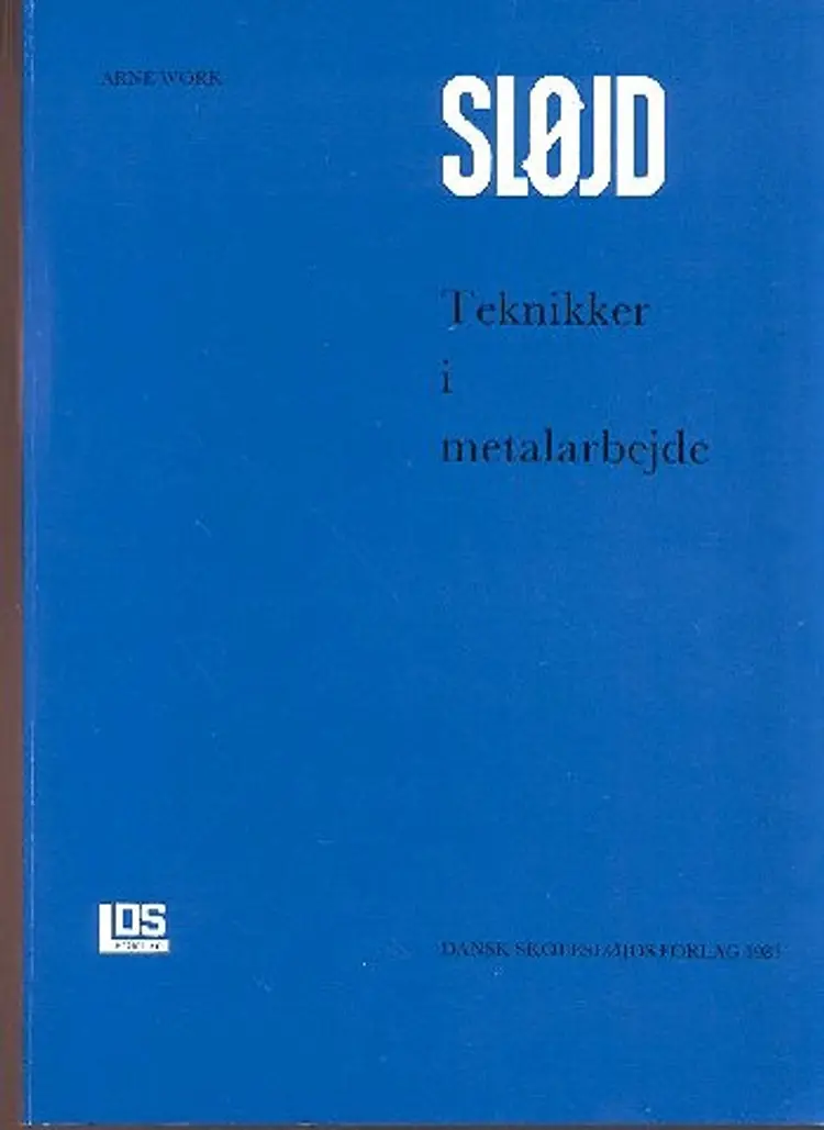 Teknikker i Metalarbejde af Arne Work