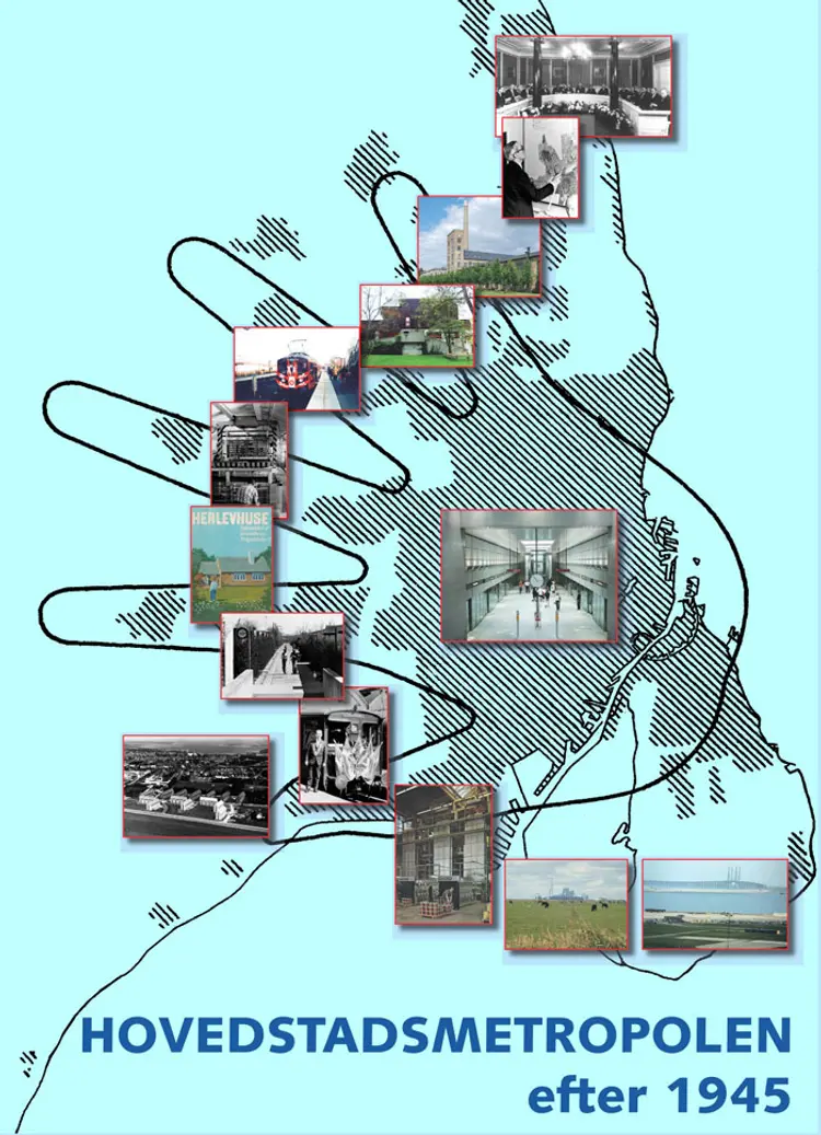 Hovedstadsmetropolen efter 1945 af Henning Bro
