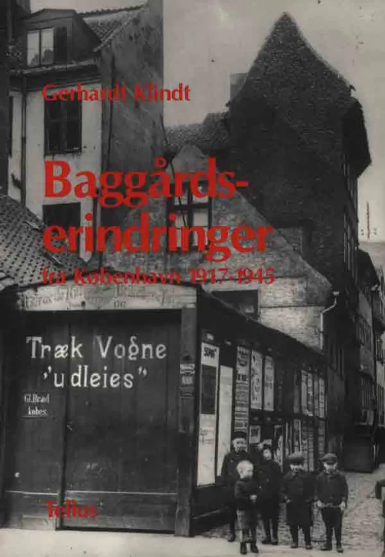 Baggårdserindringer fra København 1917-1945 af Gerhard Klindt