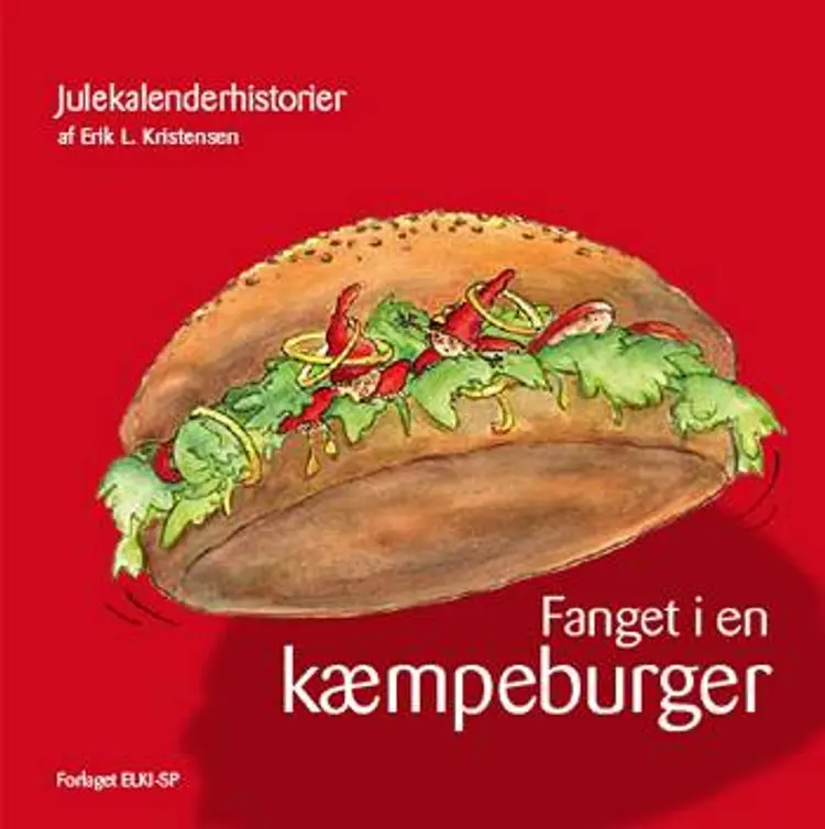 Fanget i en kæmpeburger af Erik L. Kristensen