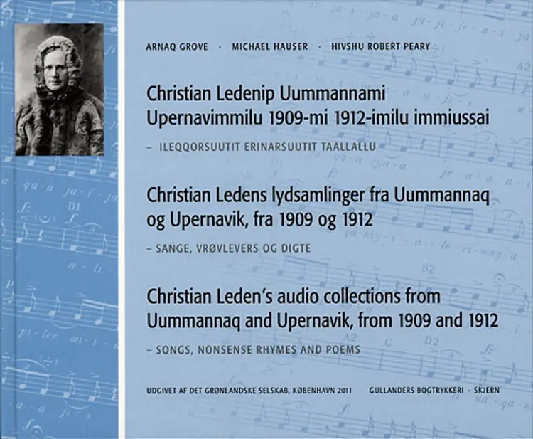 Christian Ledenip Uummannami Upernavimmilu 1909-mi 1912-imilu immiussai af Arnaq Grove